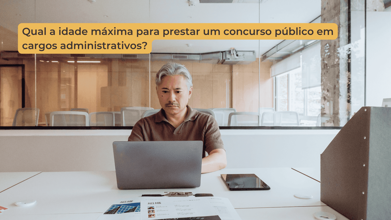 Qual a idade máxima para prestar um concurso público?